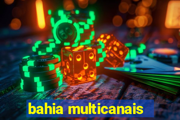 bahia multicanais